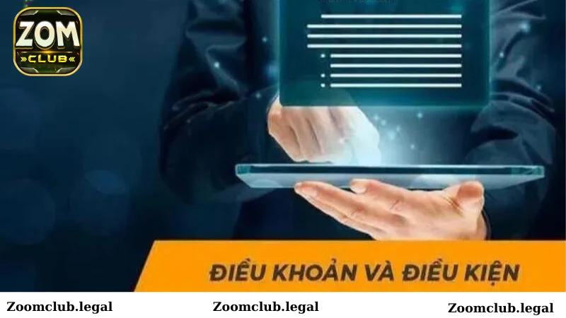 Nội dung điều khoản và điều kiện tại Zomclub