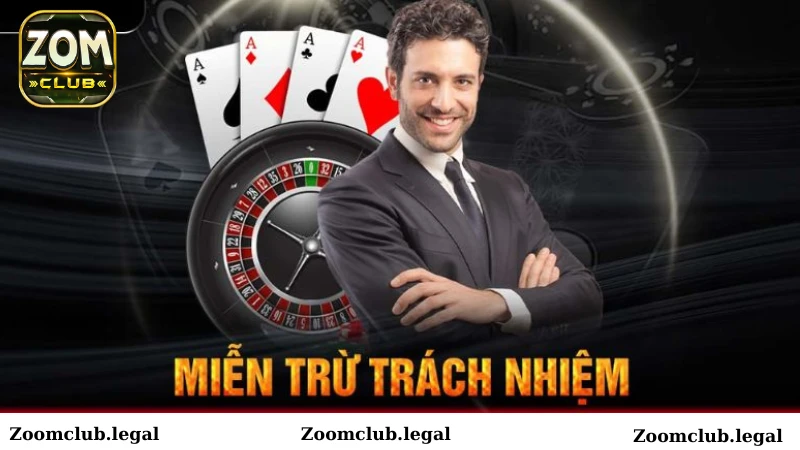 Miễn trừ trách nhiệm tại Zomclub